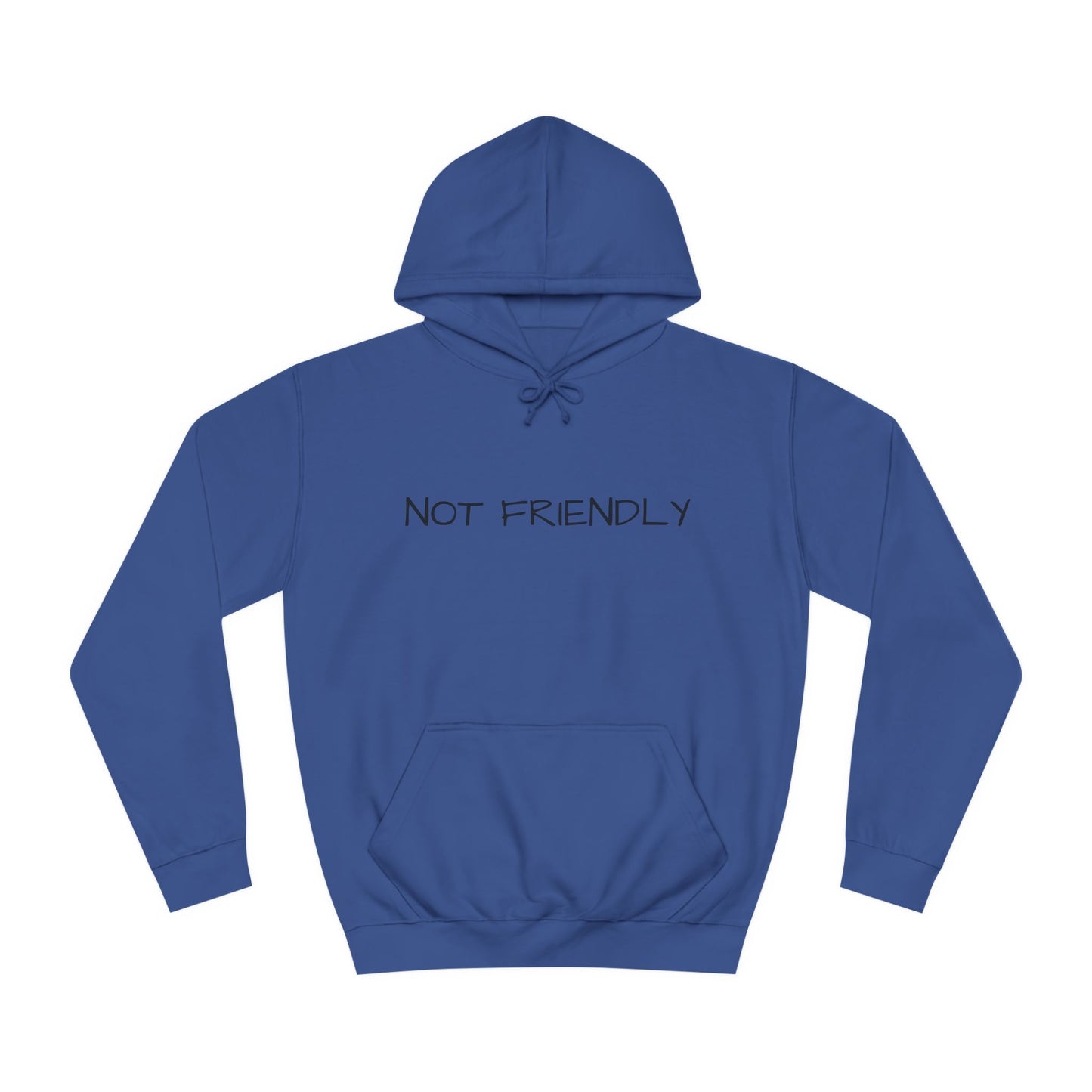 Unisex College Hoodie Not Friendly