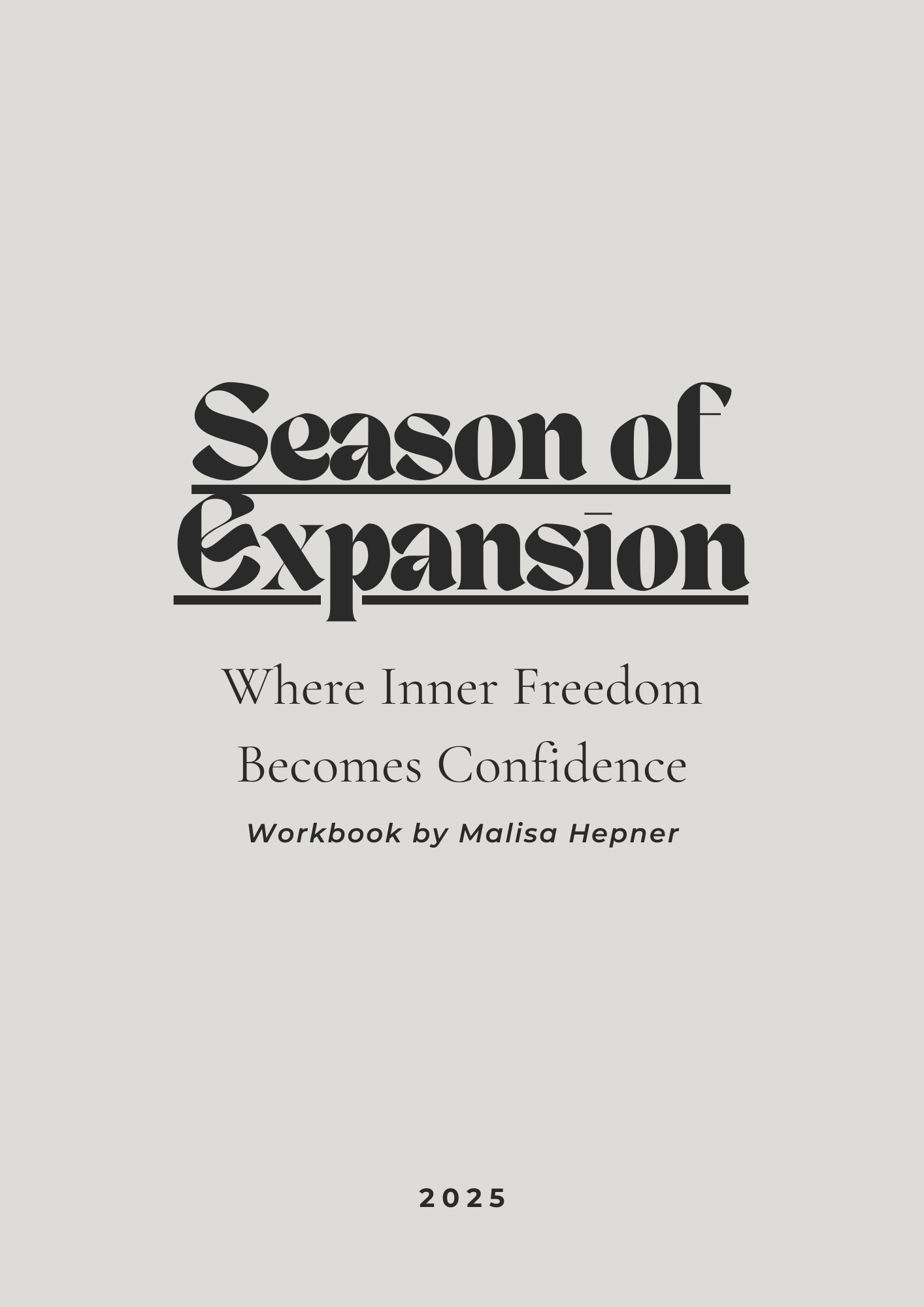 Season of Expansion: Where Inner Freedom Becomes Confidence (Instant Download Workbook)