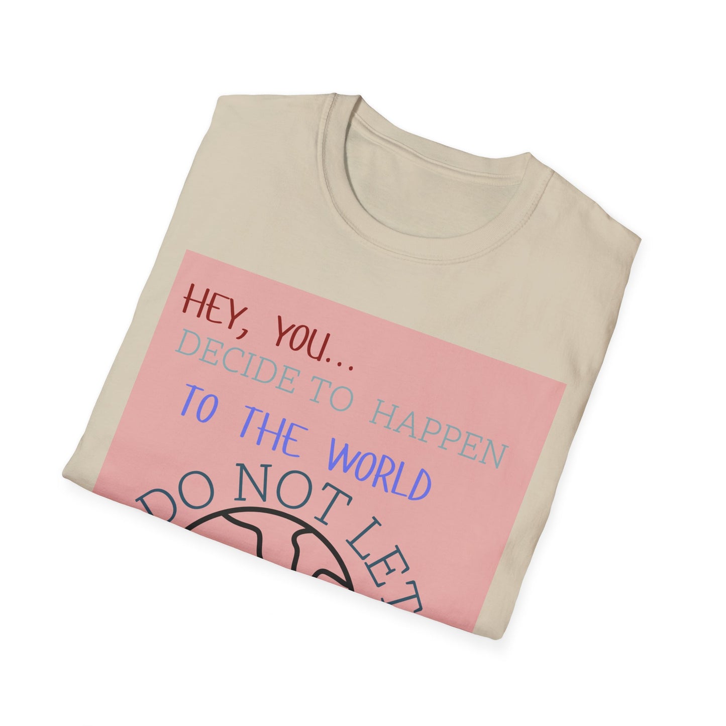 Unisex Softstyle T-Shirt Do not let (5)