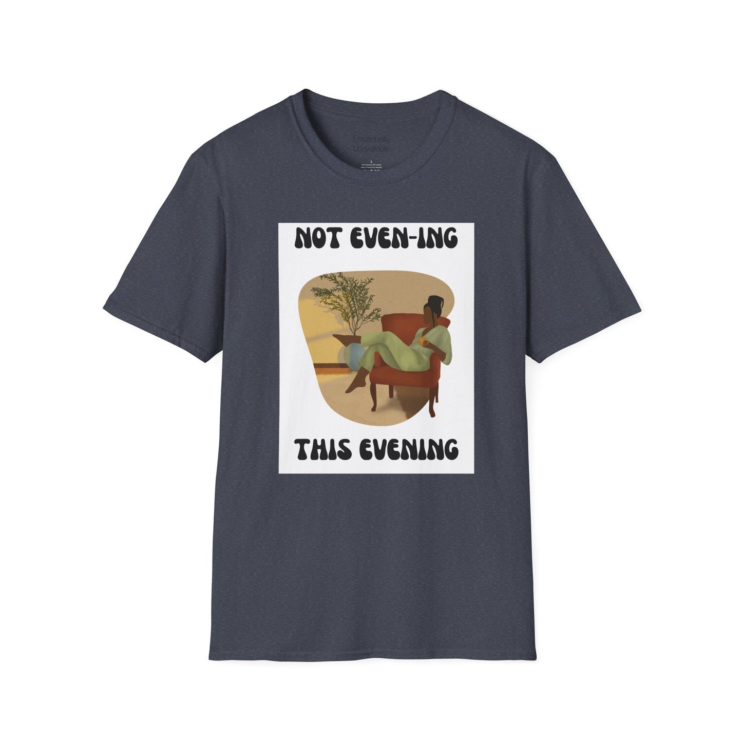 Unisex Softstyle T-Shirt Not even-ing-2