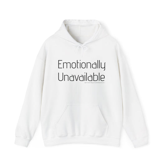 Emotionally Unavailable Hoodie — Minimal Text Graphic Pullover