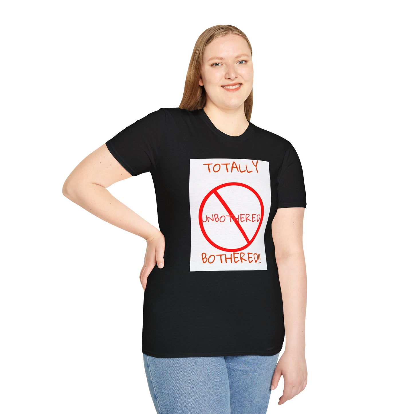 Unisex Softstyle T-Shirt Totally Bothered