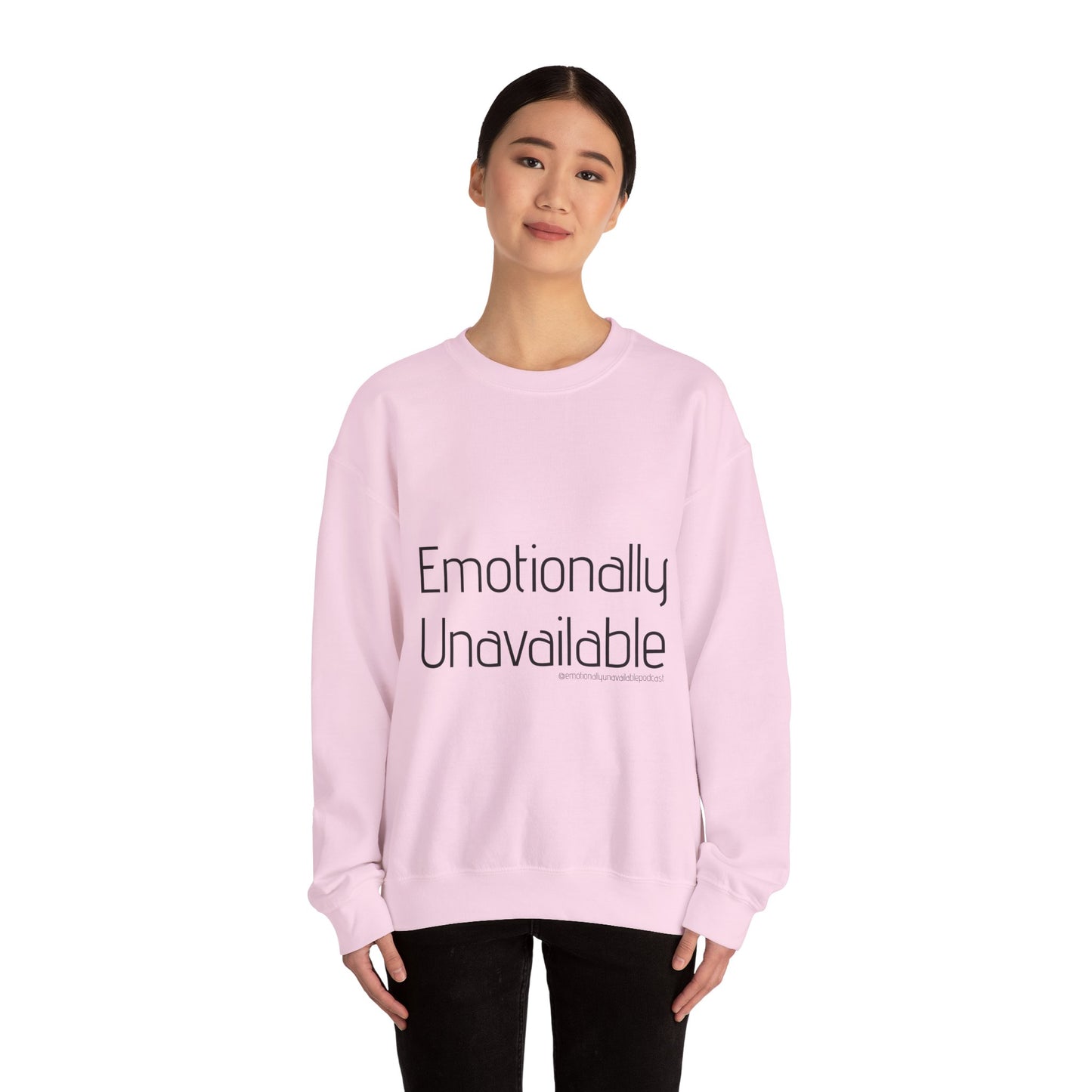 Emotionally Unavailable Crewneck Sweatshirt