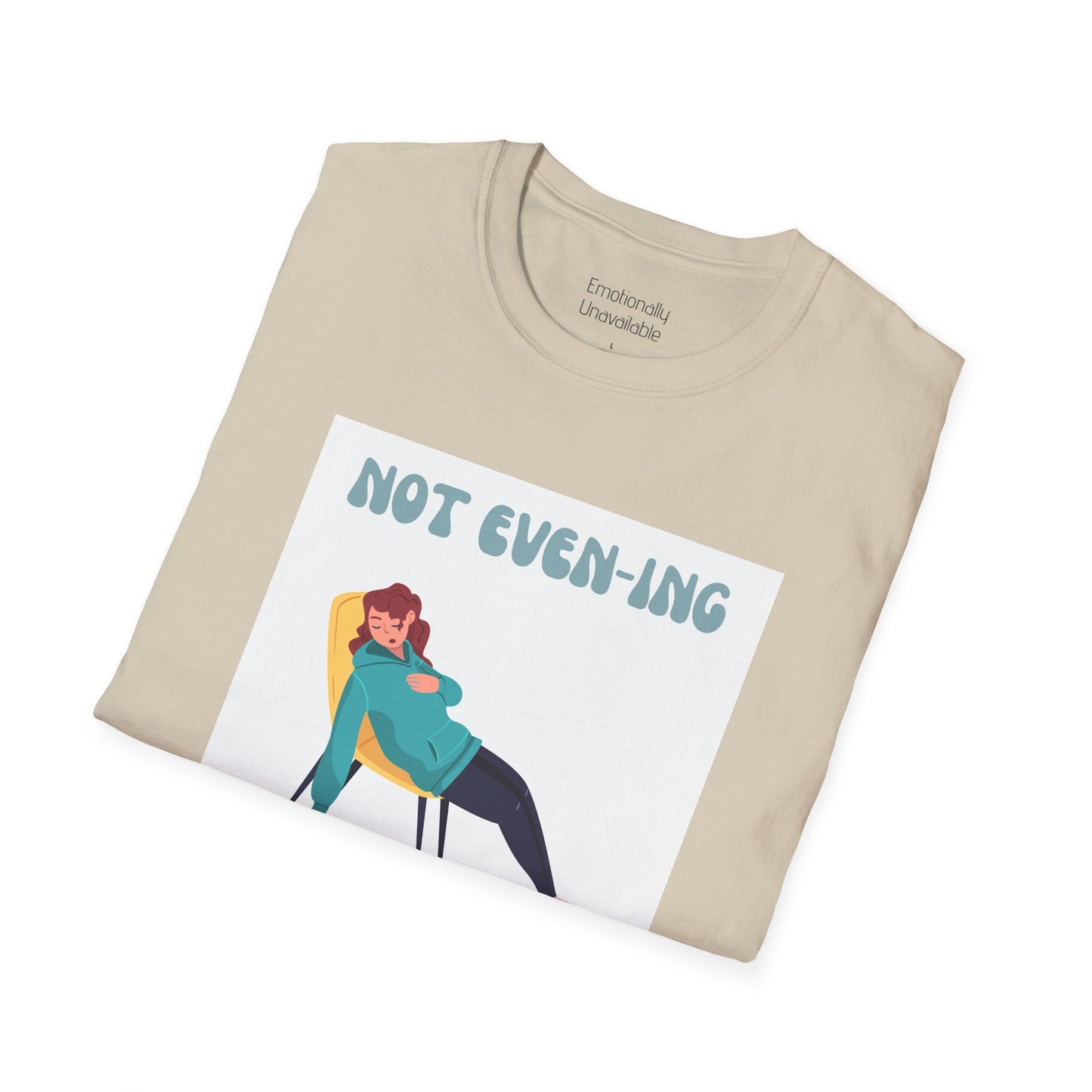 Unisex Softstyle T-Shirt Not even-ing -3