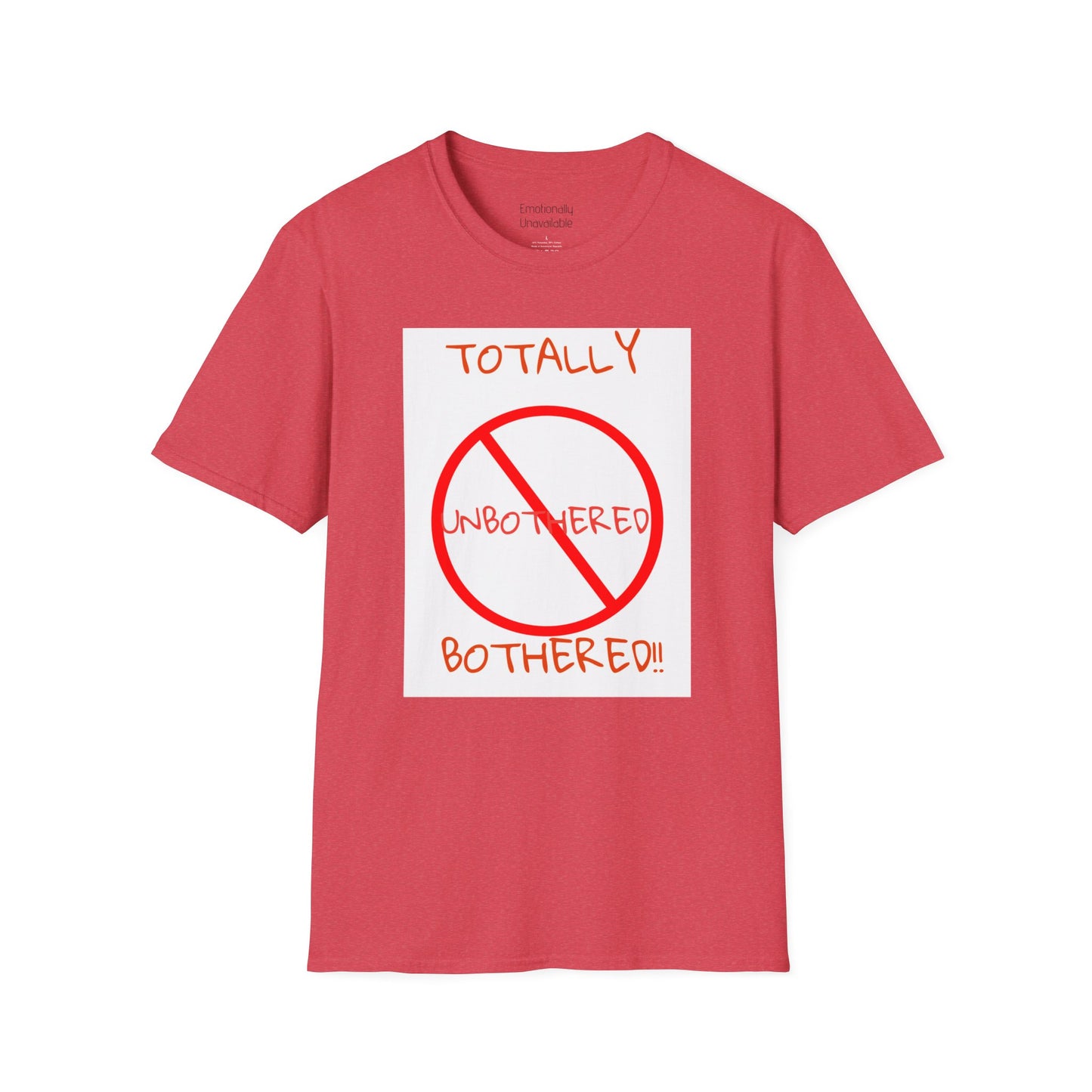 Unisex Softstyle T-Shirt Totally Bothered