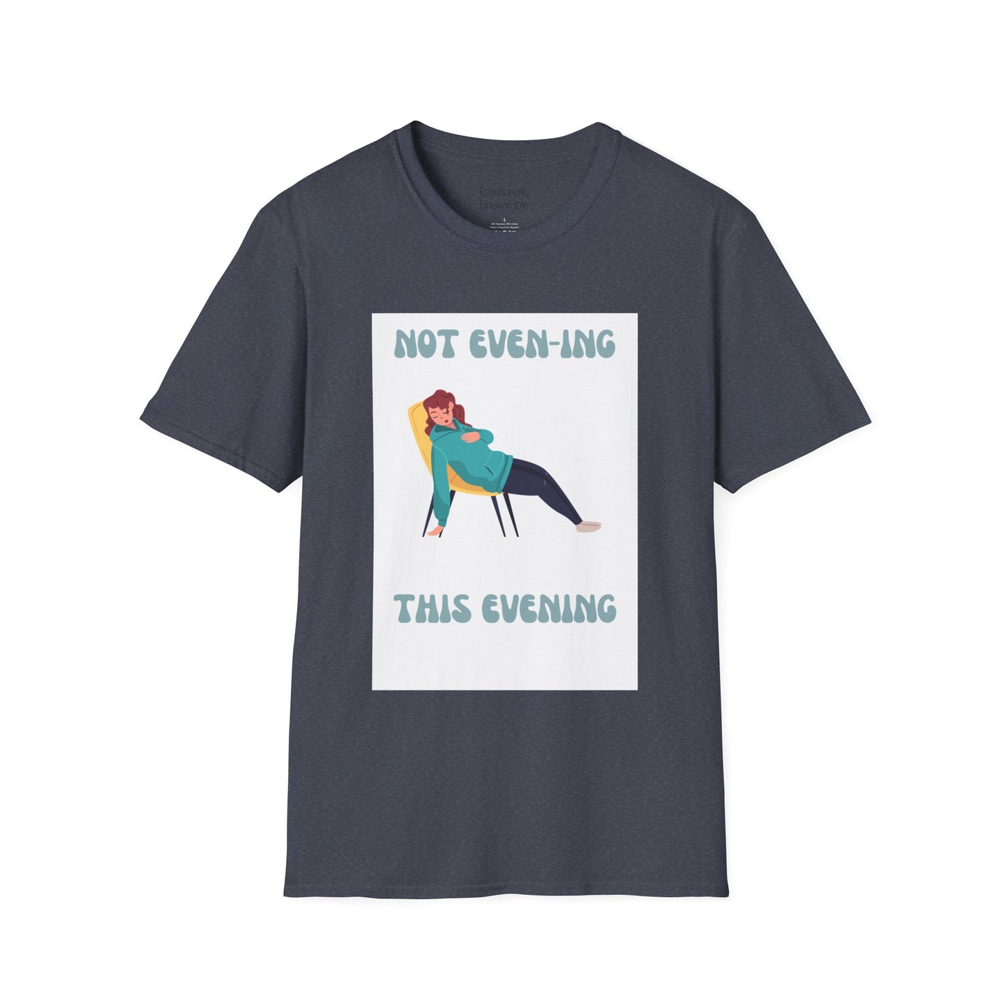 Unisex Softstyle T-Shirt Not even-ing -3