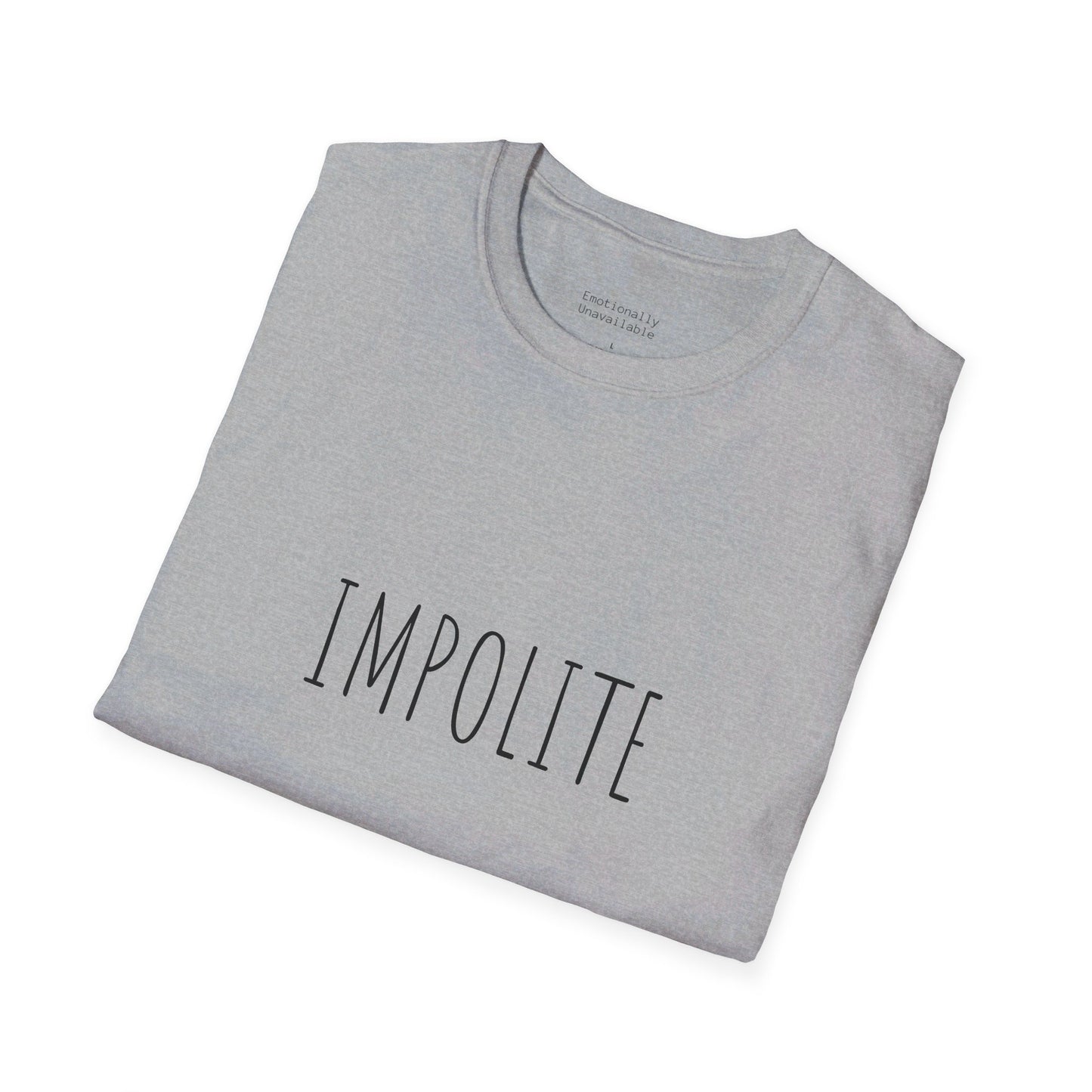 Unisex Softstyle T-Shirt Impolite