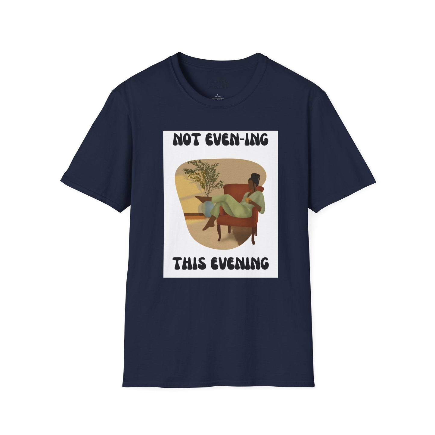 Unisex Softstyle T-Shirt Not even-ing-2