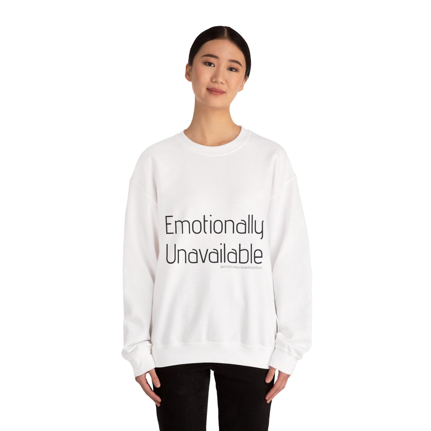 Emotionally Unavailable Crewneck Sweatshirt