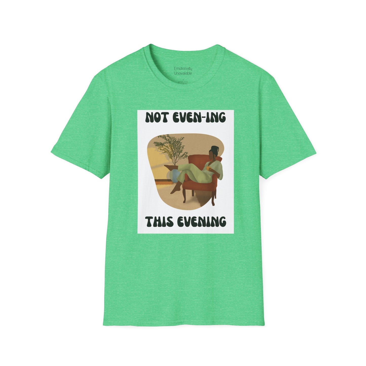 Unisex Softstyle T-Shirt Not even-ing-2