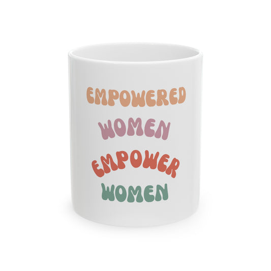 Ceramic Mug, (11oz, 15oz) Empowered