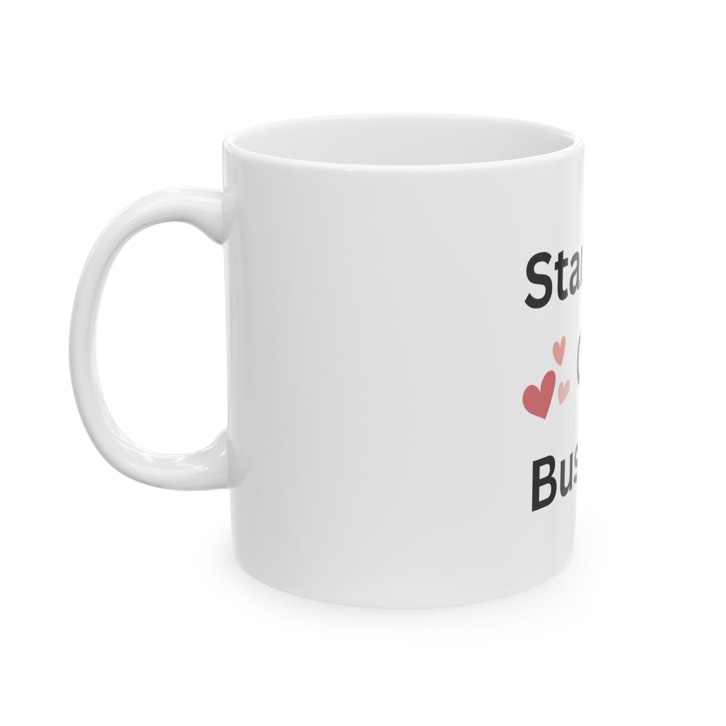 Ceramic Mug, (11oz, 15oz) Standing on business