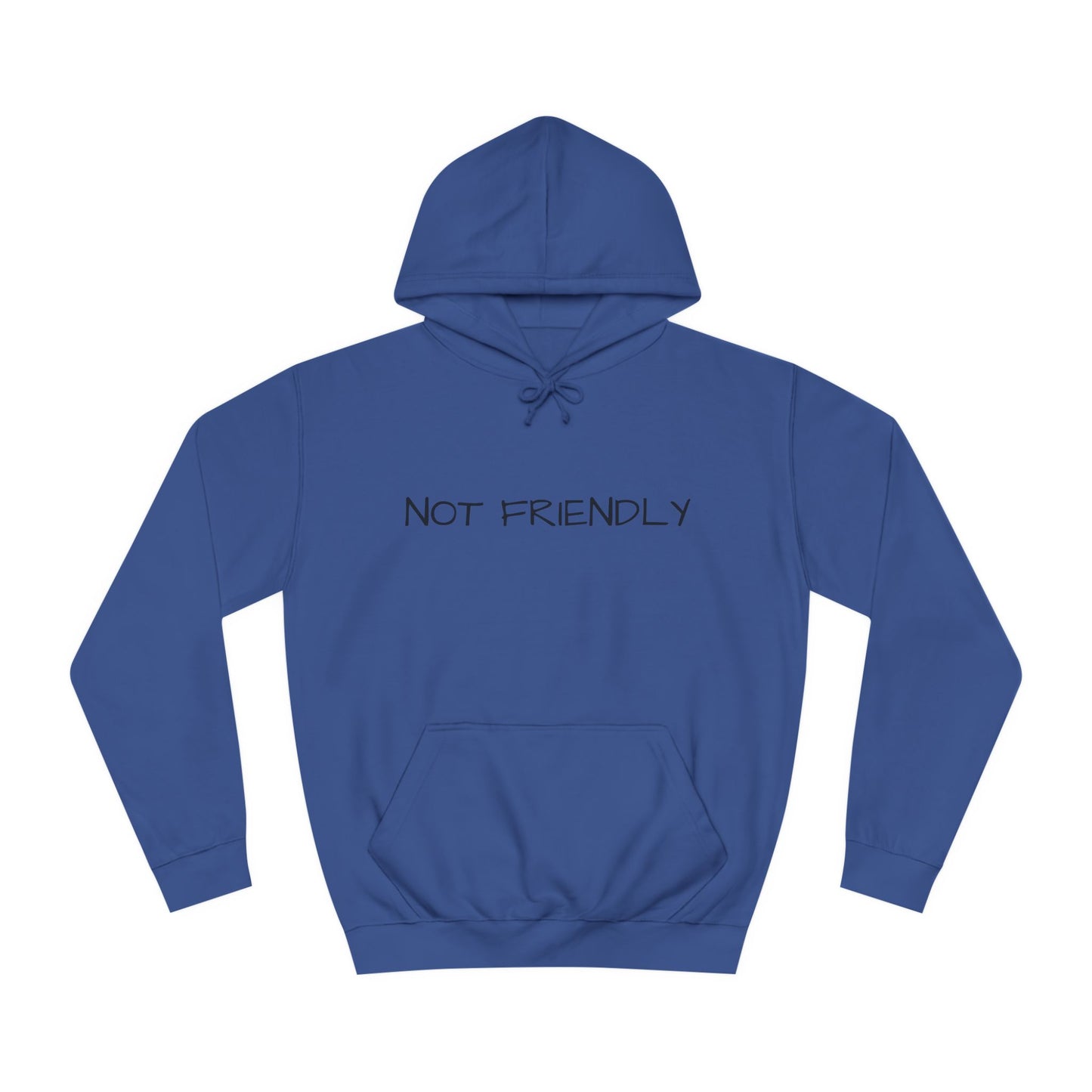 Unisex College Hoodie Not Friendly