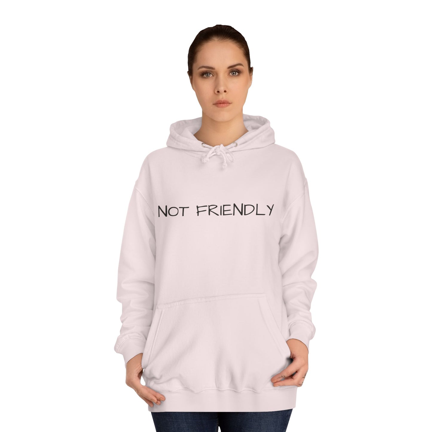 Unisex College Hoodie Not Friendly