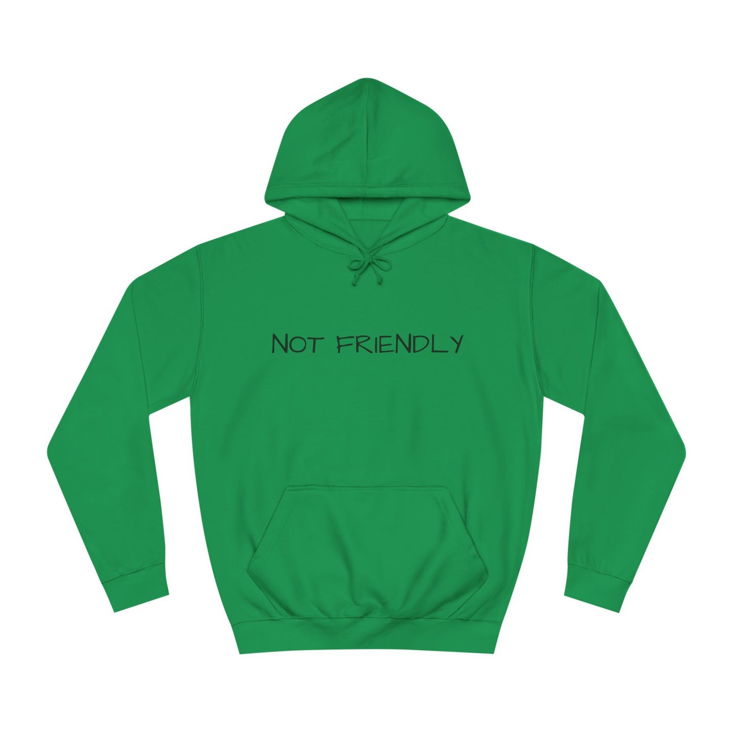 Unisex College Hoodie Not Friendly